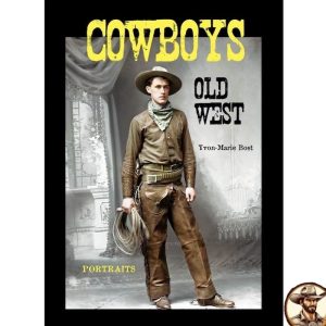 « Cowboys Old West »par Yvon-Marie Bost